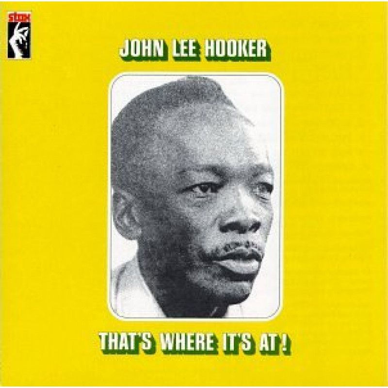 Hooker John Lee - That's Where It's At!, VINYL