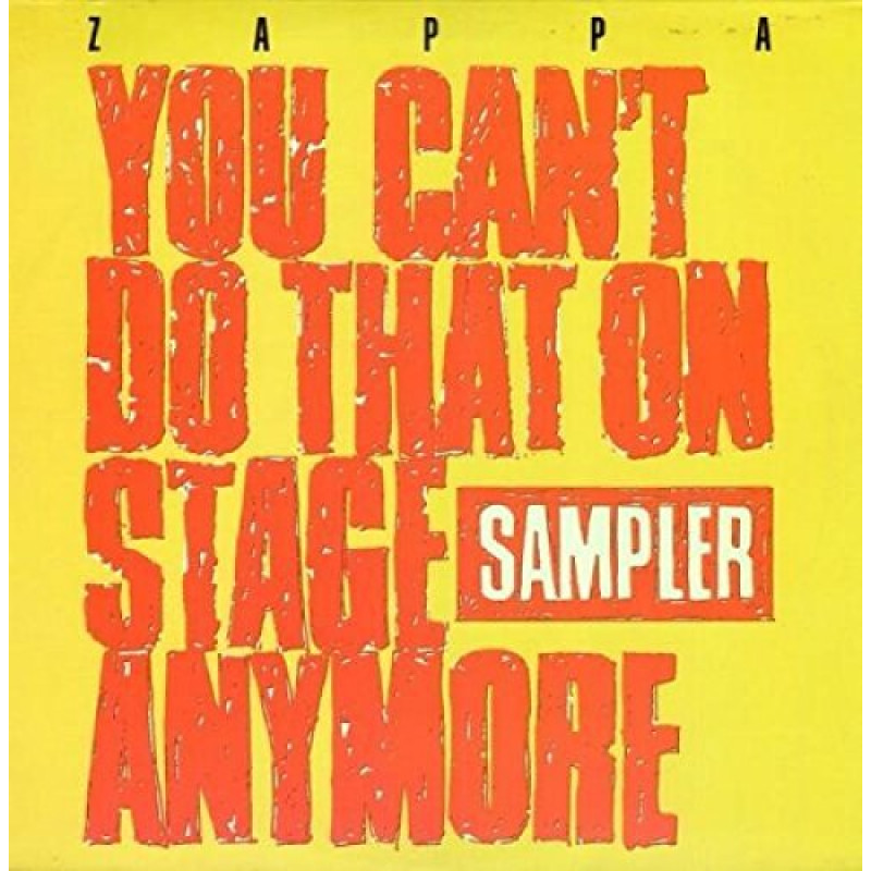 Zappa Frank - You Can't Do That On Stage Anymore (SAMPLER)/YELLOW/LTD/RSD, VINYL
